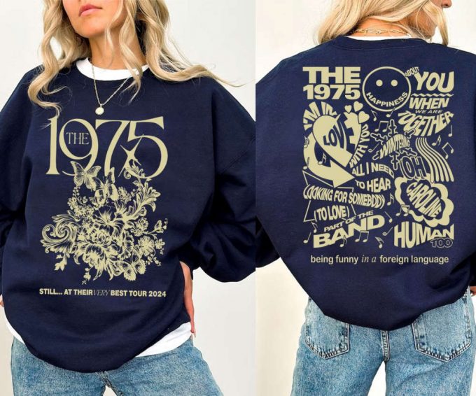 The 1975 Still At Their Best Tour 2024 Shirt: Uk Europe Sweatshirt 3