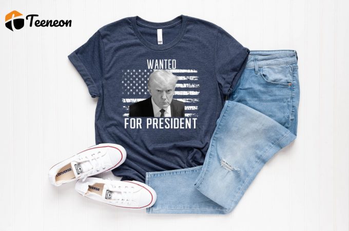 Trump President Shirt 2024 Support &Amp;Amp; I Stand With Trump Shirt 1