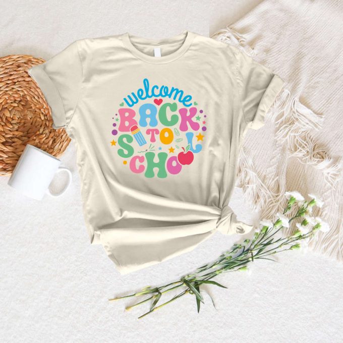 Welcome Back To School Shirt – Teacher Life Kindergarten Teacher Custom Student Tee 2