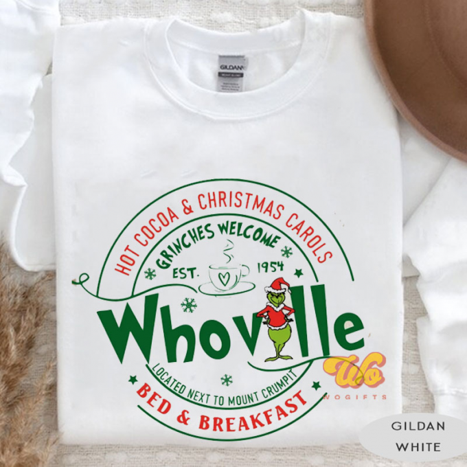 Whoville Bed And Breakfast: Grinches Welcome Shirt - Cozy Stay With Festive Style 2