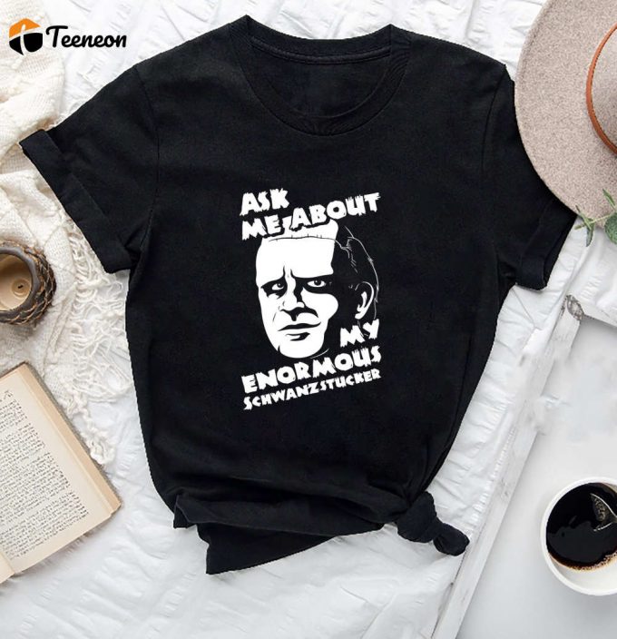 Frankenstein Ask Me About T-Shirt: Comedy Horror &Amp;Amp; Halloween Shirt – Young Frankenstein 1