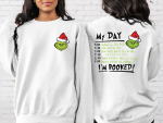 Stay Cozy & Stylish with 2-Side Grinch My Day I m Booked Pocket Size Sweatshirt!