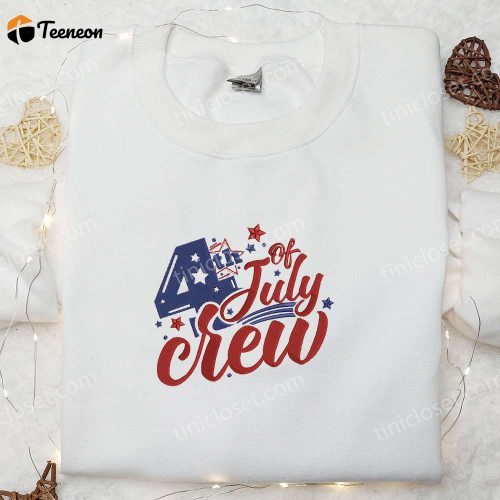 4th of July Crew Embroidered Shirt: B Gift for Men Women Patriotic Gift for National Day Celebration