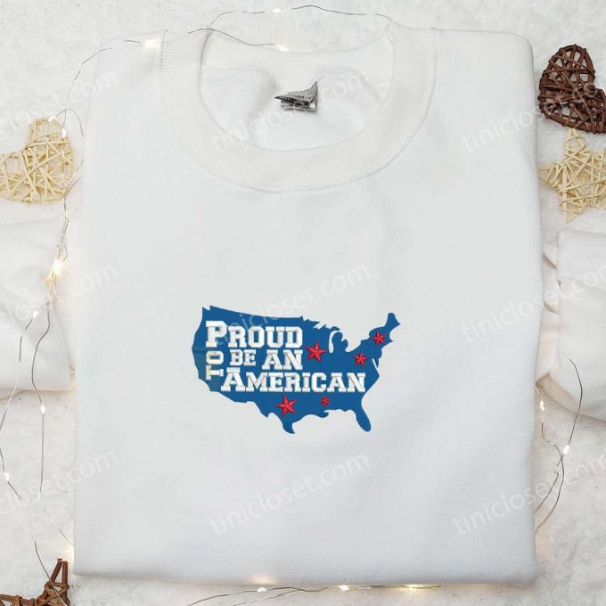 Shop The B Gift For Men Women 4Th Of July Embroidered Shirt: Proud To Be An American Usa Map – Perfect Patriotic Gift!