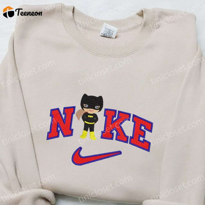 Batman Women X Nike Movie Embroidered Sweatshirt &Amp;Amp; Dc Universe Shirt – B Gift For Men Women Family Gift Ideas