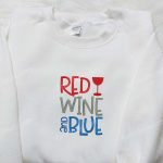 Get F Gift for Men Women with our Fourth of July Red Wine & Blue Embroidered Shirt – Perfect National Day Gift!