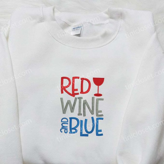 Get F Gift For Men Women With Our Fourth Of July Red Wine &Amp; Blue Embroidered Shirt – Perfect National Day Gift!