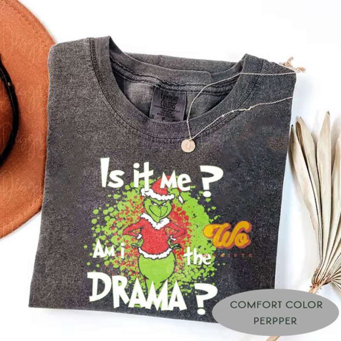 Get Festive With The Grinch It Is Me Drama Printed Shirt – Limited Edition Holiday Apparel