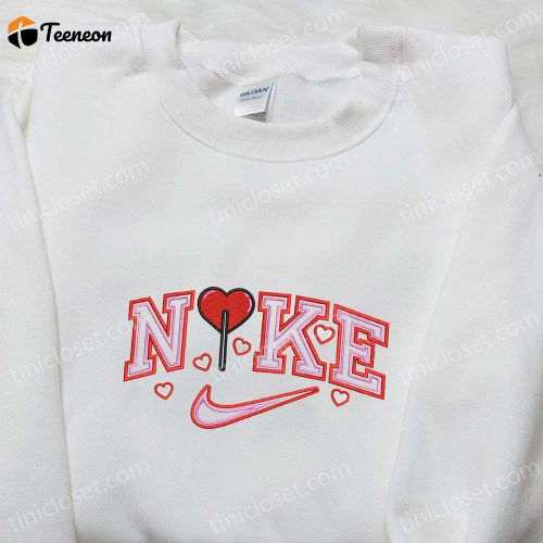 Heart x Nike Embroidered Sweatshirt: B Gift for Men Women Valentine s Day Gift Nike Inspired Shirt