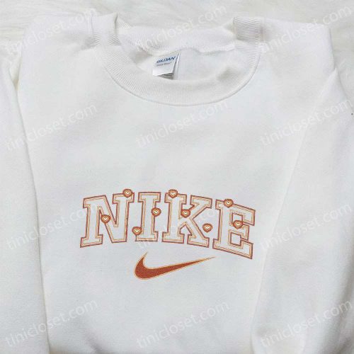 Hearts x Nike Embroidered Sweatshirt & T-shirt: B Gift for Men Women Valentine s Day Gift Ideas for Nike Inspired Apparel