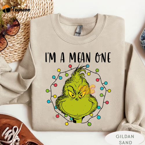 I m A Mean One Grinch Printed Shirt – Festive Christmas Apparel for Grinch Lovers