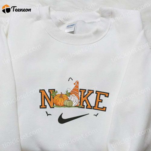 Nike x Fall Gnome Embroidered Shirt: B Gift for Men Women Nike Inspired Gift for Family