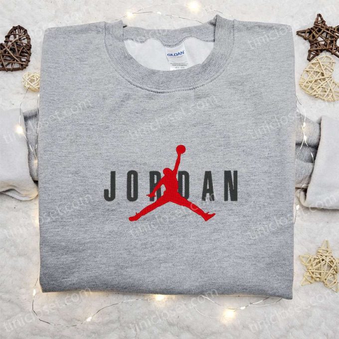 Nike X Jordan Embroidered Sweatshirt &Amp; Nba Sport Shirt: B Gift For Men Women Birthday Gift Ideas