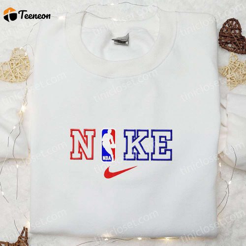 Nike x NBA Sport Embroidered Sweatshirt: B Gift for Men Women Gift for Family Nike Inspired Shirt – Shop Now!