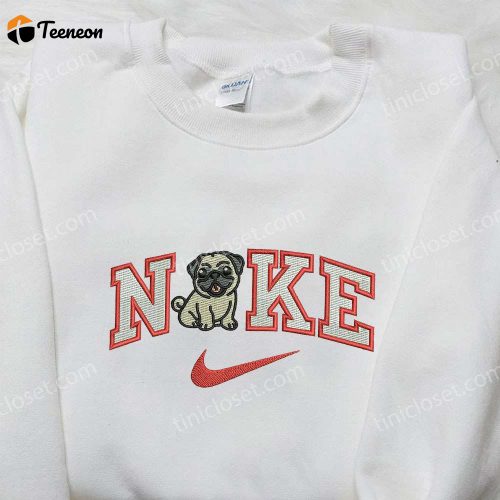 Pug Puppy Dog x Nike Embroidered Sweatshirt: Animal Inspired Shirt with Nike Logo Embroidery