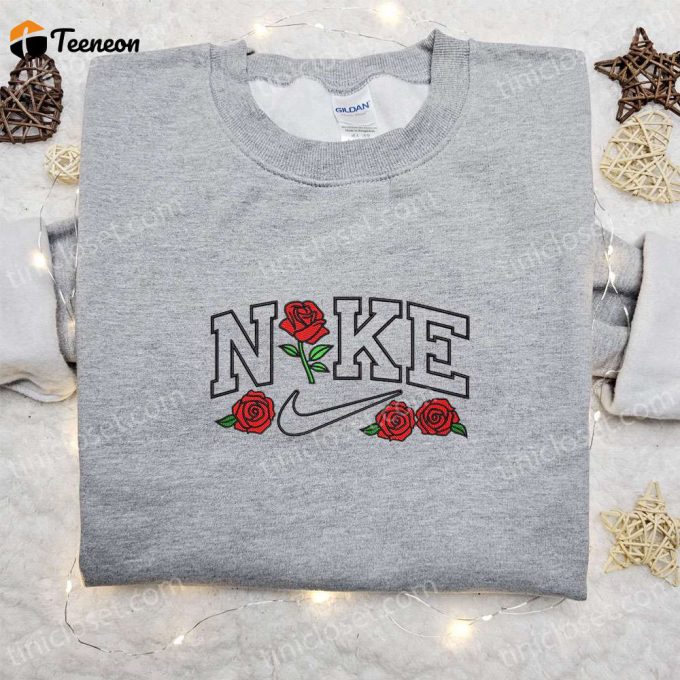 Rose Flower X Nike Embroidered Sweatshirt – Nike Inspired Shirt Perfect Family Gift