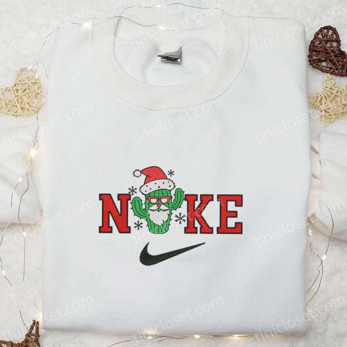 Santa Claus Cactus X Nike Christmas Embroidered Sweatshirt &Amp; Shirt: B Gift For Men Women Christmas Gift Ideas