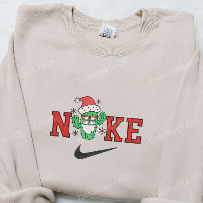 Santa Claus Cactus X Nike Christmas Embroidered Sweatshirt &Amp; Shirt: B Gift For Men Women Christmas Gift Ideas