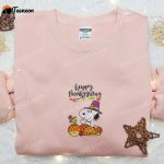 Snoopy and Woodstock Happy Thanksgiving Shirt & Peanuts Cartoon Hoodie – B Gift for Men Women Family Gifts