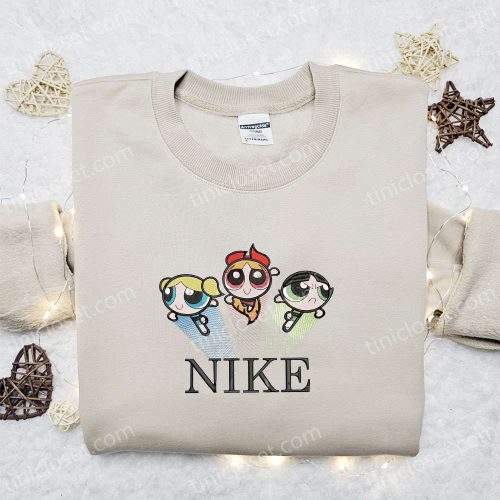 The Powerpuff Girls x Nike Cartoon Embroidered Hoodie & Shirt: B Gift for Men Women Family Gift Ideas