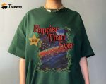 Get Your Vintage Happier Than Ever Shirt Today – Retro Style with a Modern Twist!