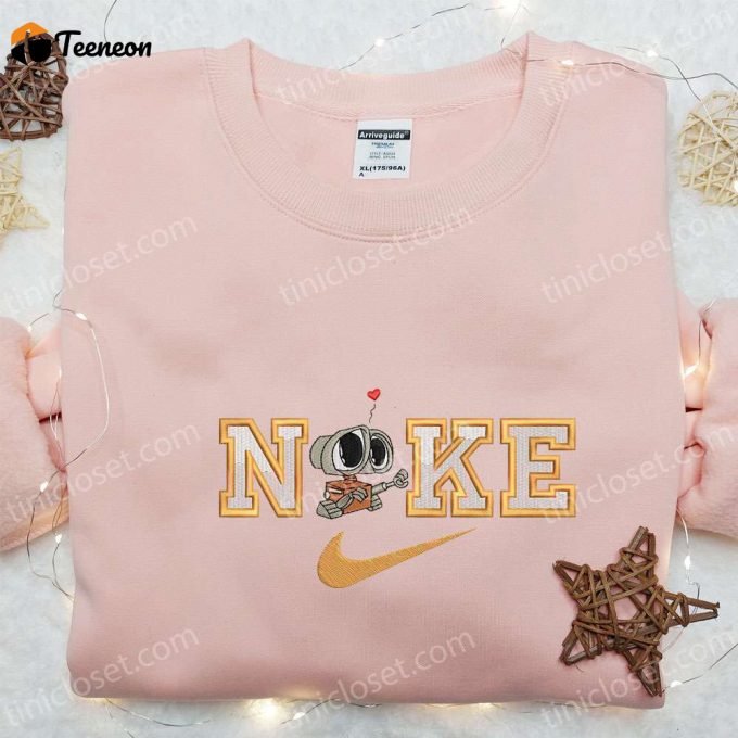 Wall-E X Swoosh Cartoon Embroidered Hoodie &Amp;Amp; Disney Characters Shirt: B Gift For Men Women Family Gift Ideas