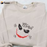 Why So Serious Joker Face Sweatshirt – Marvel Movie Embroidered Shirt: The B Gift for Men Women Family Gifts