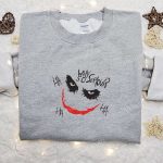 Why So Serious Joker Face Sweatshirt – Marvel Movie Embroidered Shirt: The B Gift for Men Women Family Gifts